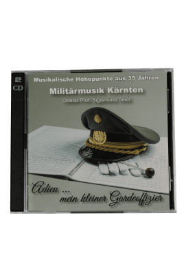 CD " Militärmusik" Adieu.. mein kleiner Gardeoffizier